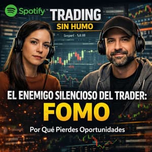 El Enemigo Silencioso del Trader: FOMO | Por Qué Pierdes